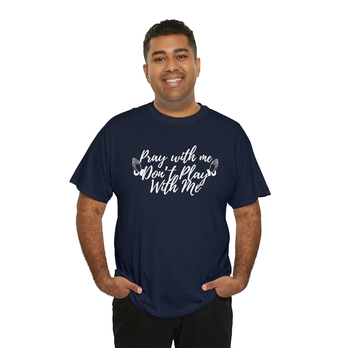 Pray With Me Dont Play With Me T-Shirt | Unisex Tee Shirt