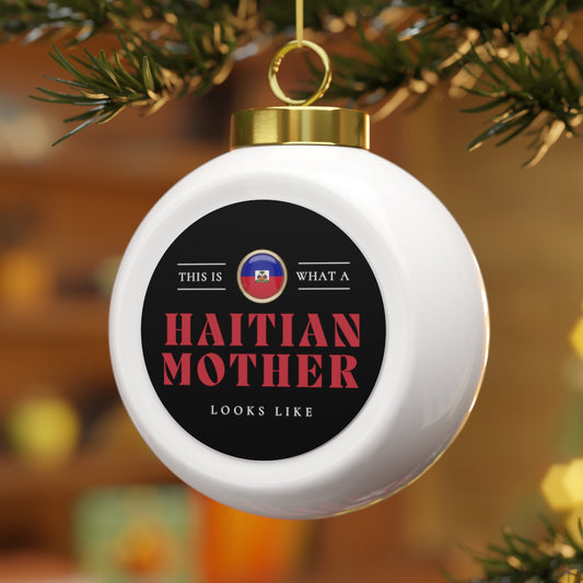 Haitian Mother Looks Like Mothers Day Haiti Christmas Tree Ball Ornament