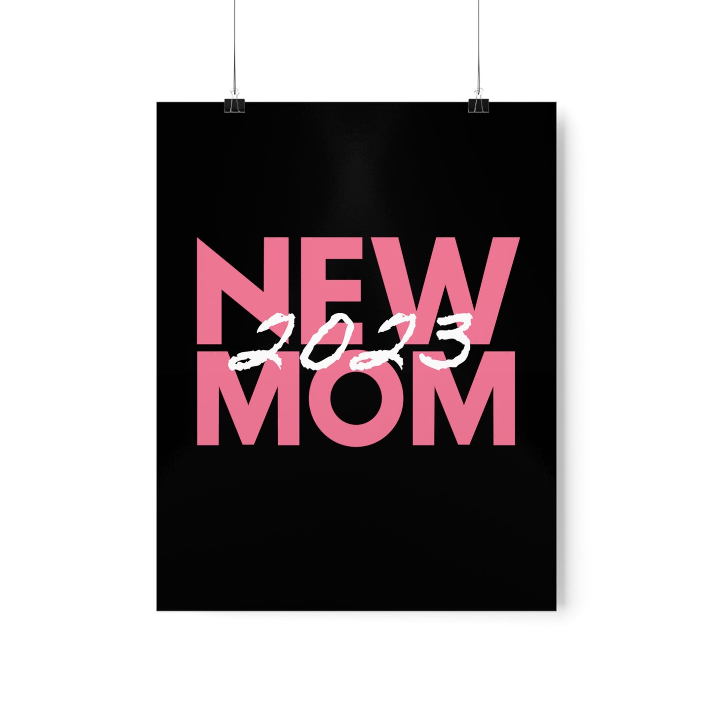 New Mom 2023 First Time Mother Premium Matte Poster