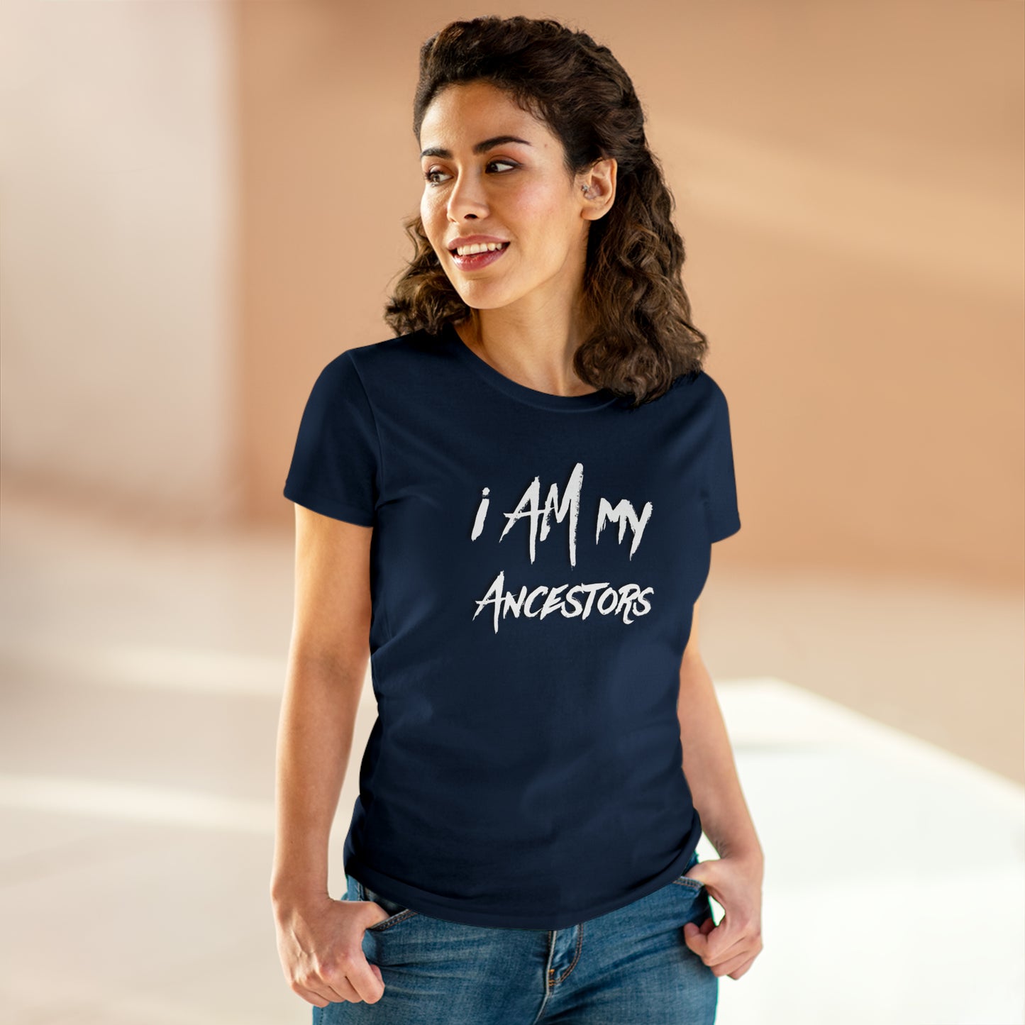 Women's I Am My Ancestors | Represent the Past in the Present Cotton Tee Shirt