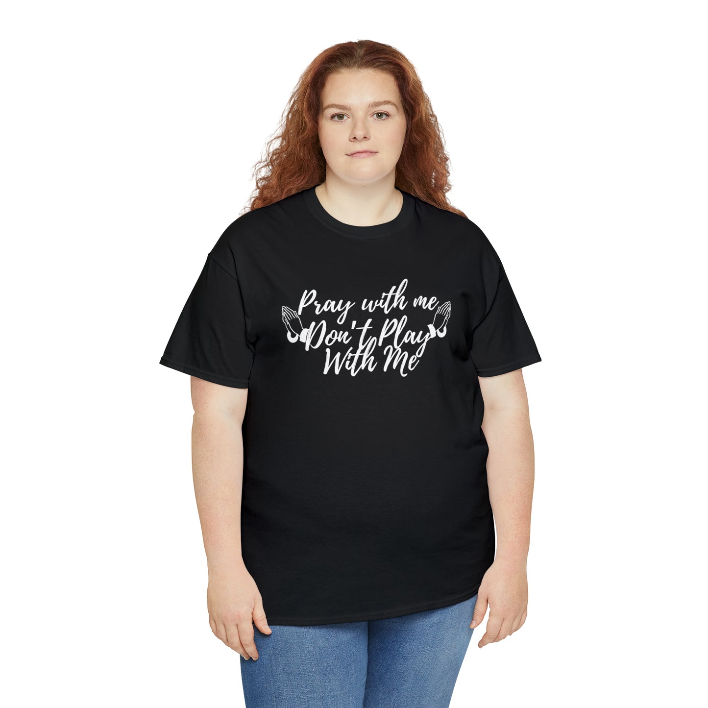 Pray With Me Dont Play With Me T-Shirt | Unisex Tee Shirt