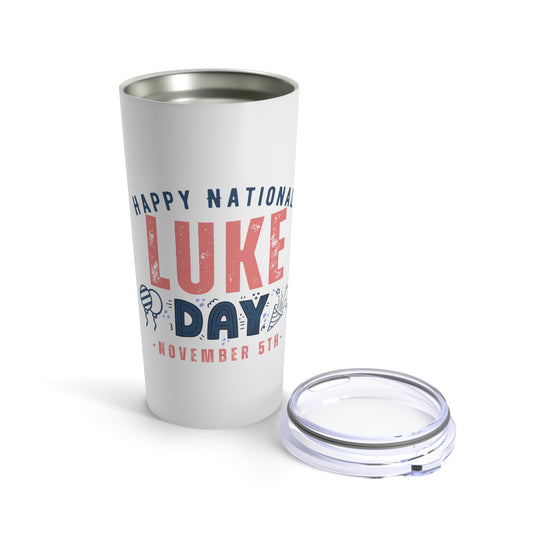 National Luke Day November 5th Name Tumbler 20oz Beverage Container