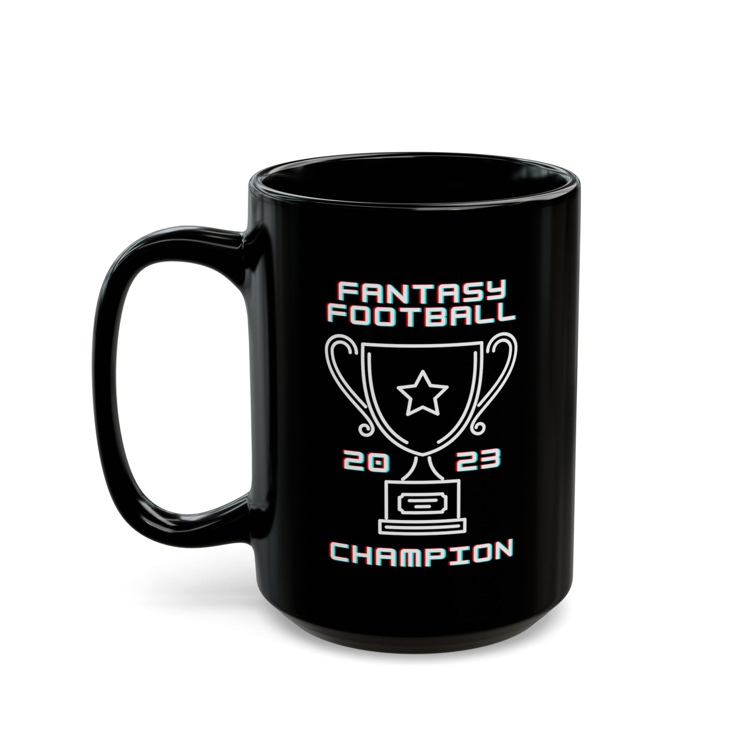 2023 Fantasy Football Champion Fantasy Champ Black Mug (11oz, 15oz)