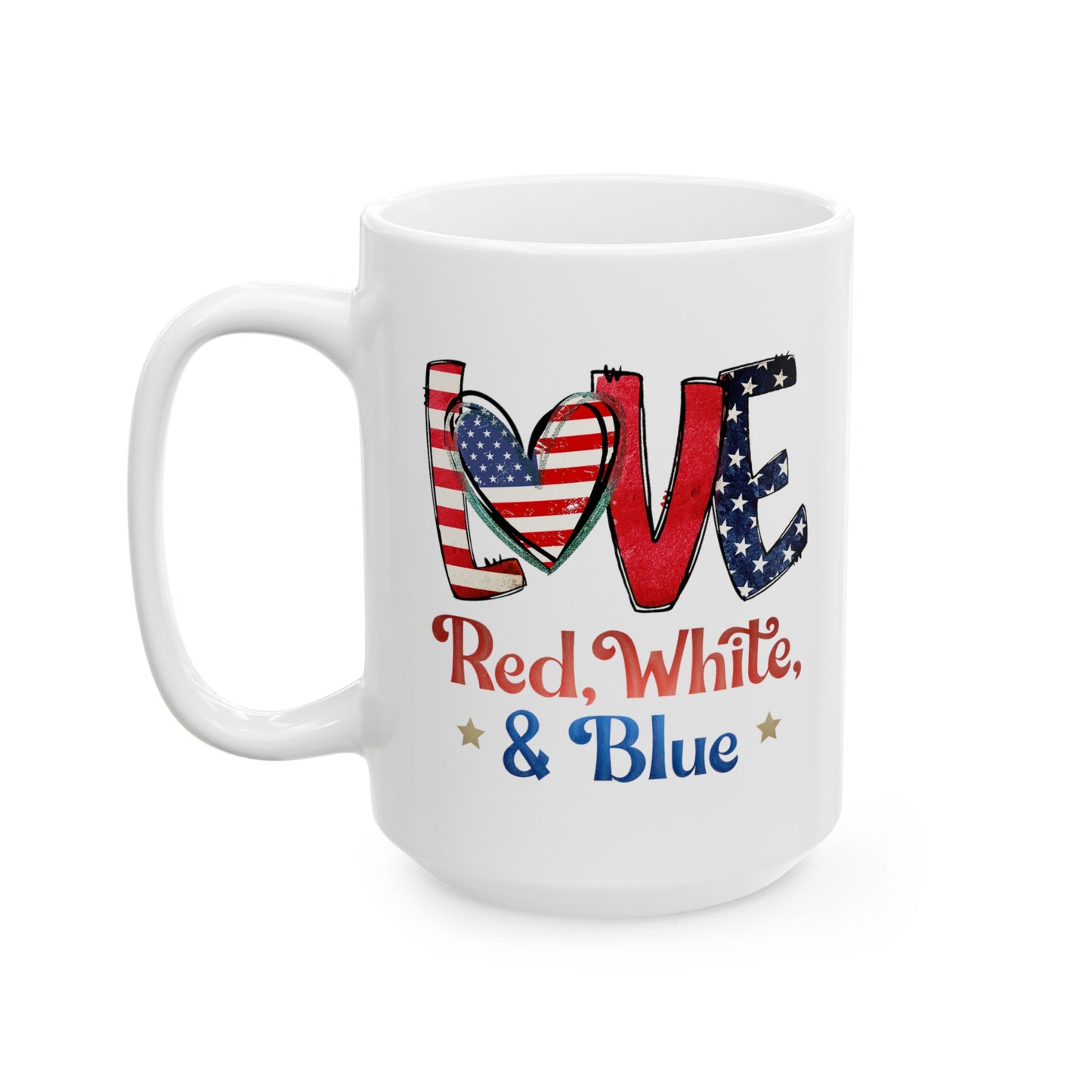 Love Red White And Blue Ceramic Mug 11oz, 15oz Cup