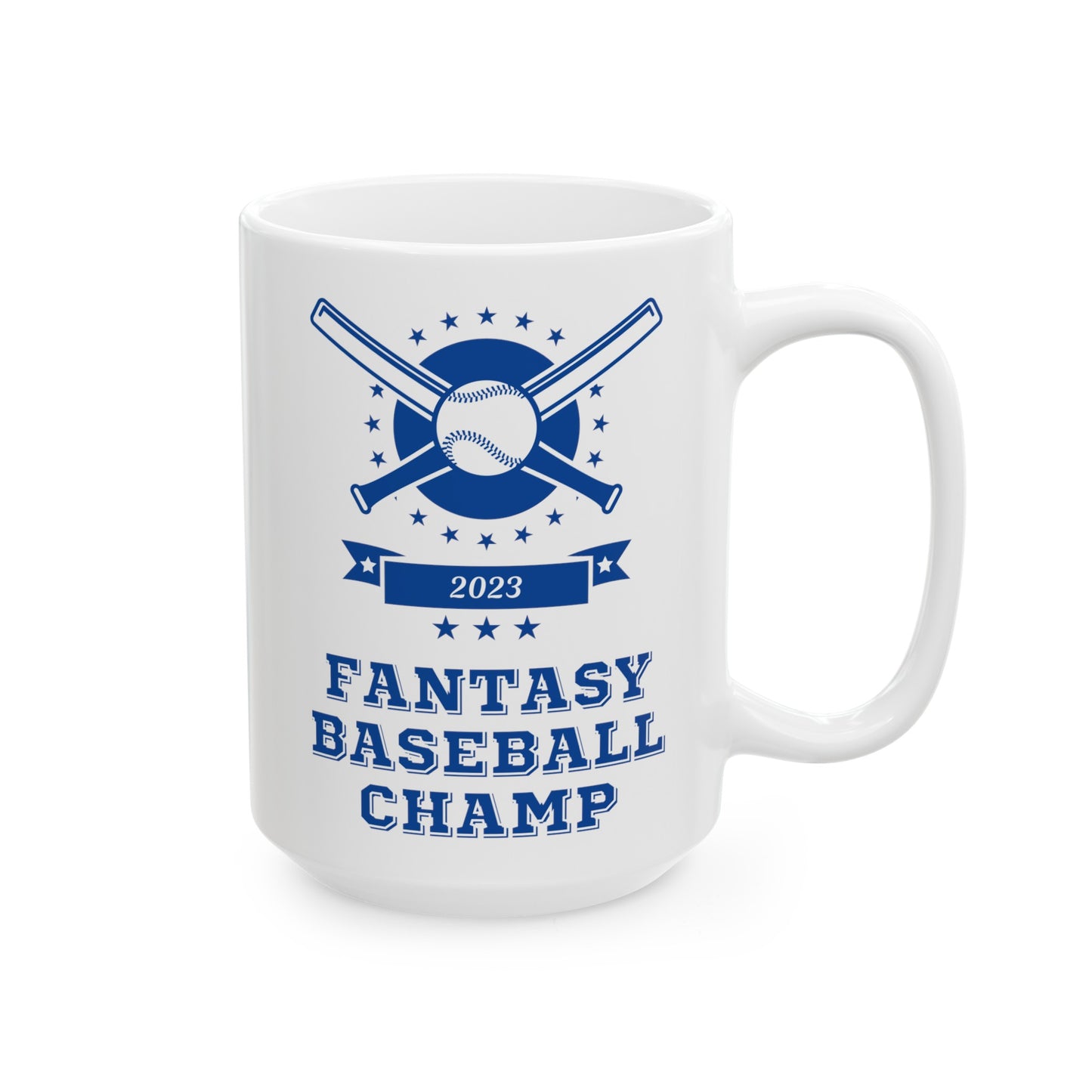 Fantasy Baseball 2023 Champion Fantasy League Champ Ceramic Mug 11oz, 15oz Cup