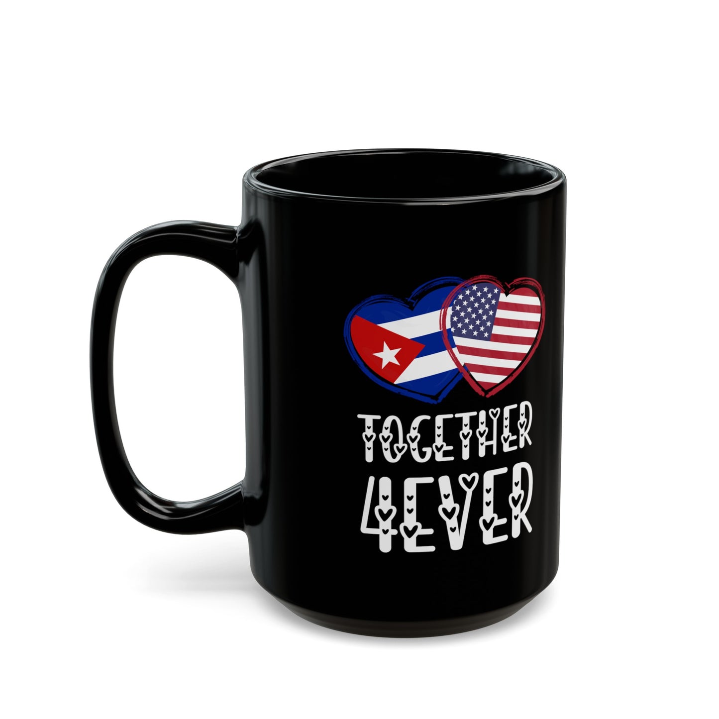 Cuba American Valentines Gift Flag Heart Cuban USA Together 4ever Black Mug (11oz, 15oz)