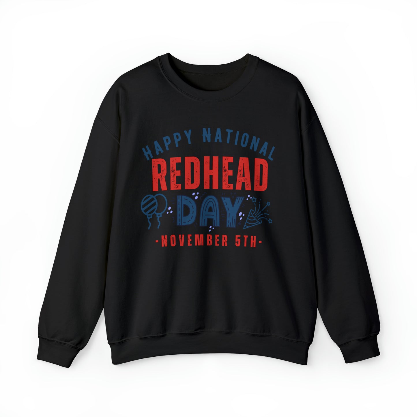 National Redhead Day November 5th Unisex Sweatshirt