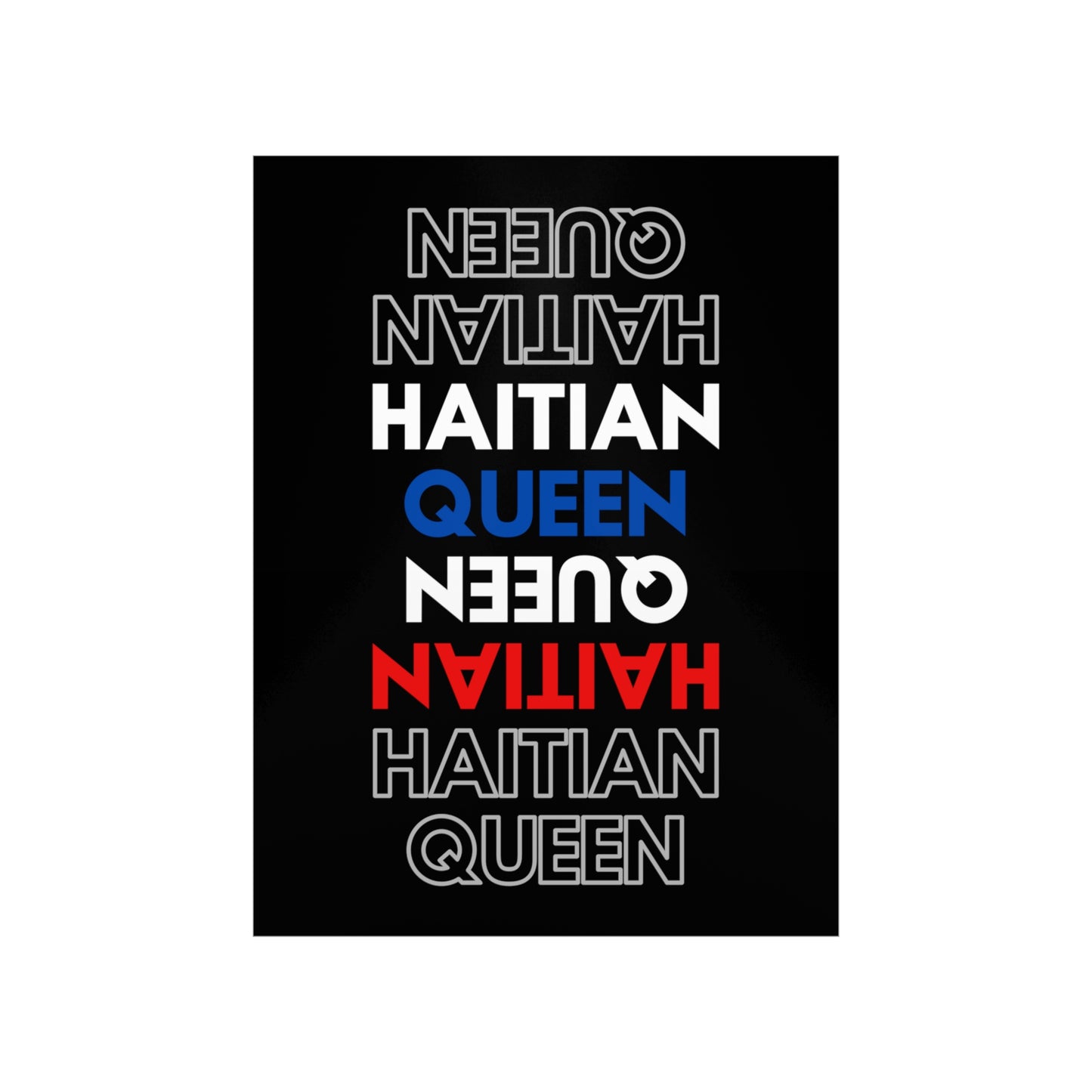 Haitian Queen Text | Haiti Premium Matte Poster