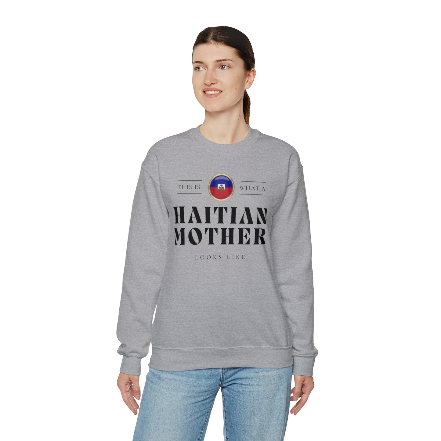 Haitian Mother Looks Like Mothers Day Haiti 2 Unisex Sweatshirt