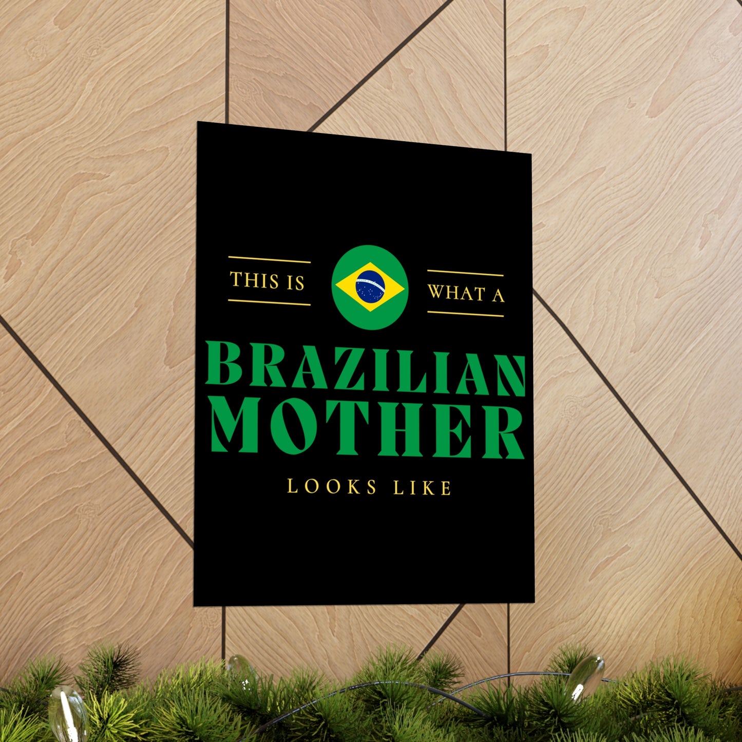 Brazilian Mom Looks Like Brazil Mother Premium Matte Poster