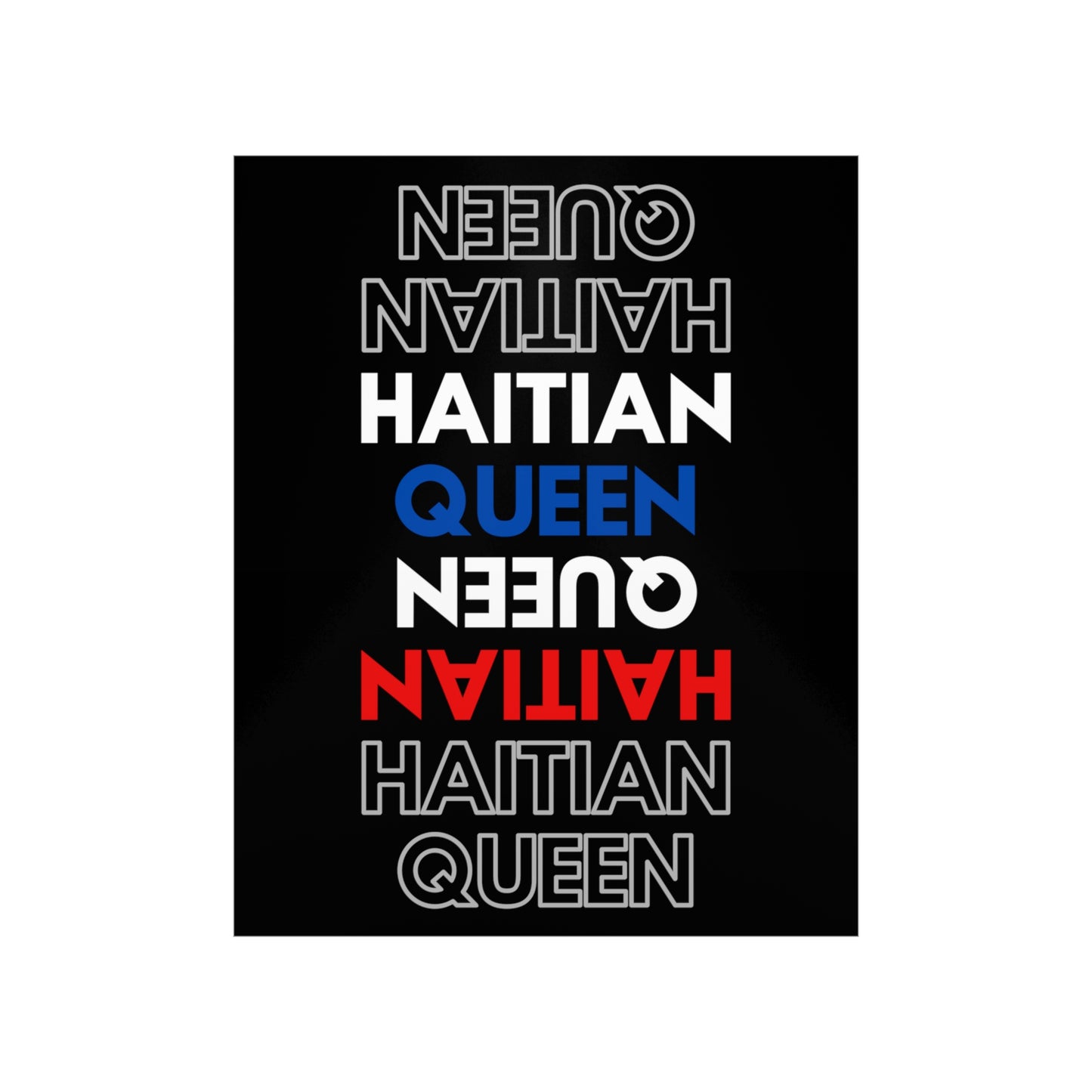 Haitian Queen Text | Haiti Premium Matte Poster