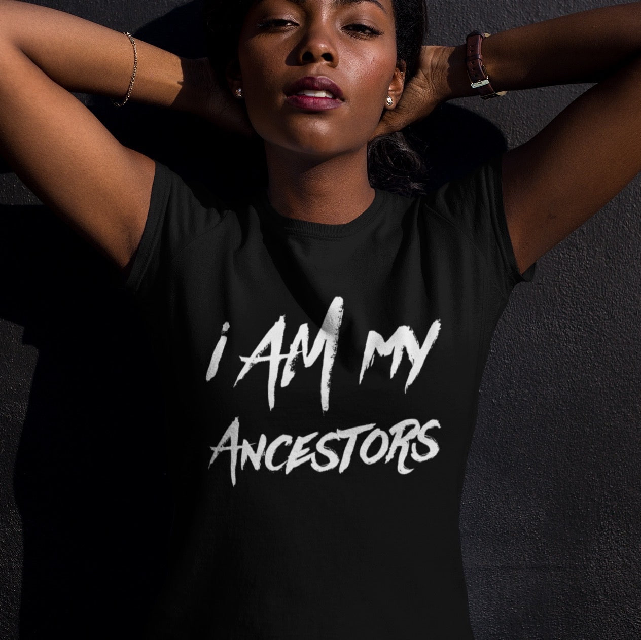 Women's I Am My Ancestors | Represent the Past in the Present Cotton Tee Shirt