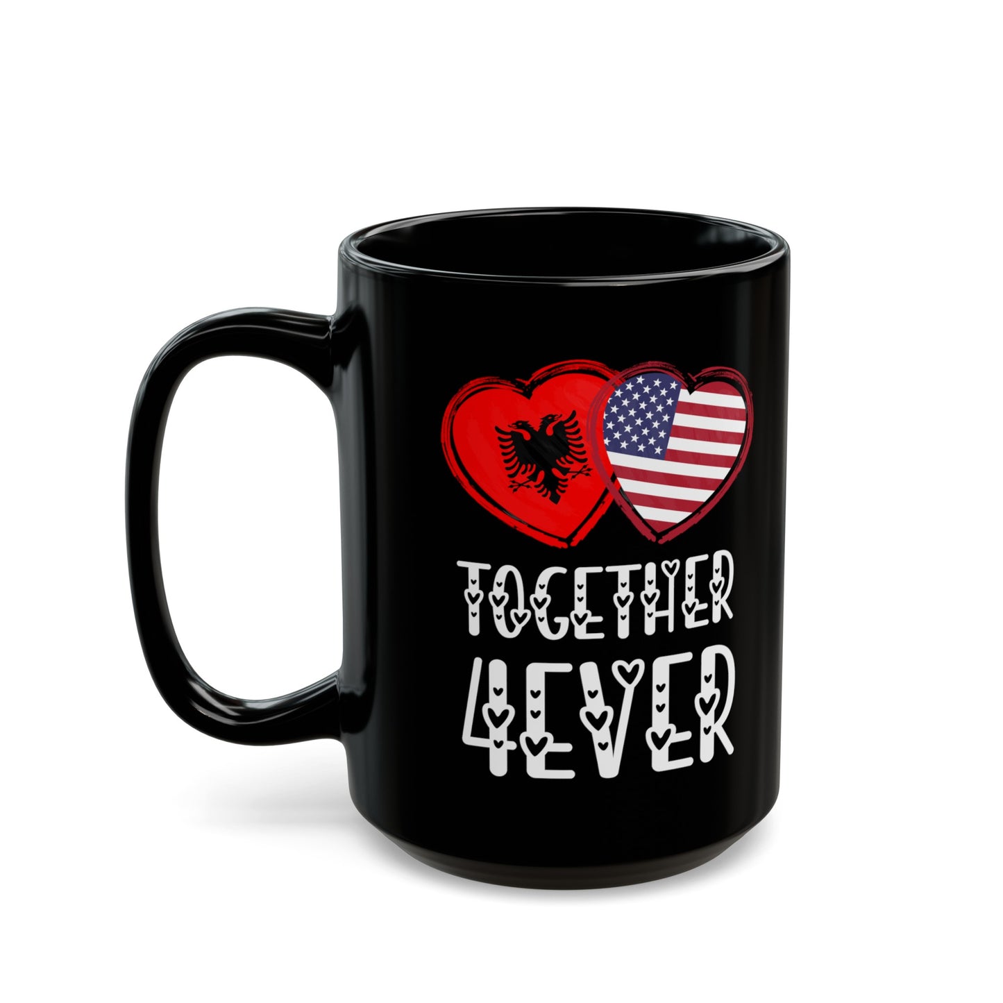 Albanian American Valentines Gift Flag Heart Albania USA Together 4ever Black Mug (11oz, 15oz)