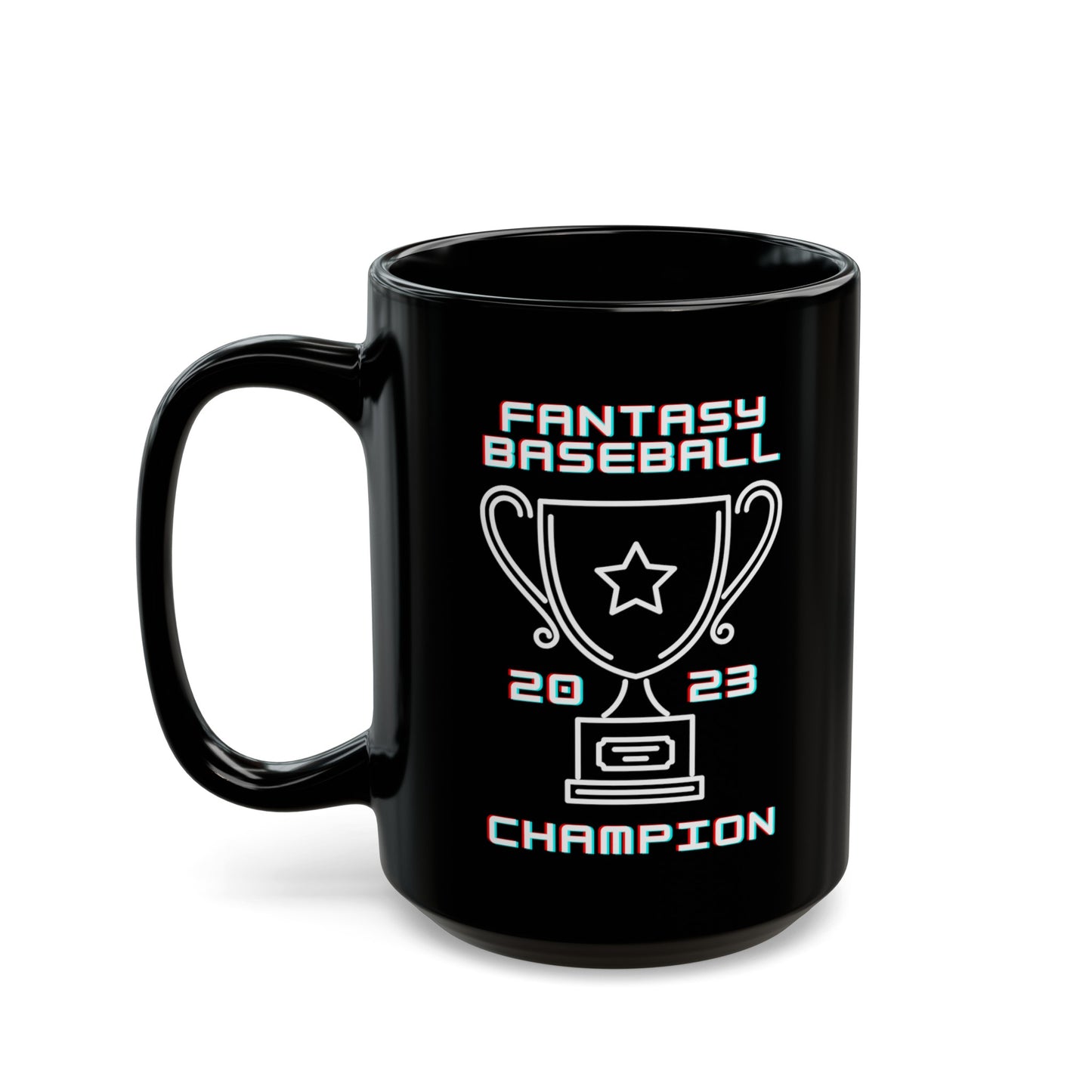 2023 Fantasy Baseball Champion Fantasy Champ Black Mug (11oz, 15oz)