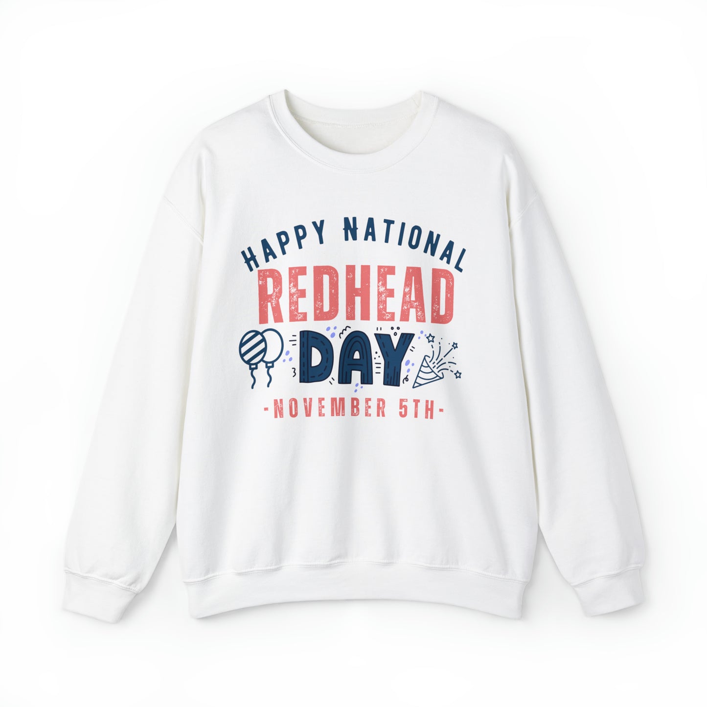 National Redhead Day November 5th Unisex Sweatshirt