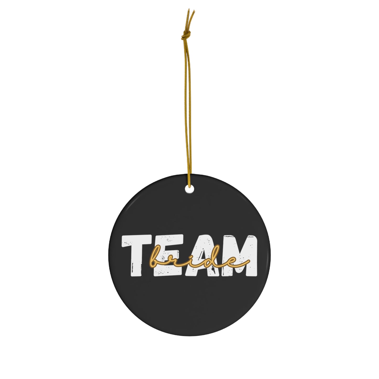 Team Bride Squad Bridal Shower Wedding Gift Ceramic Ornament | Christmas Tree Ornaments