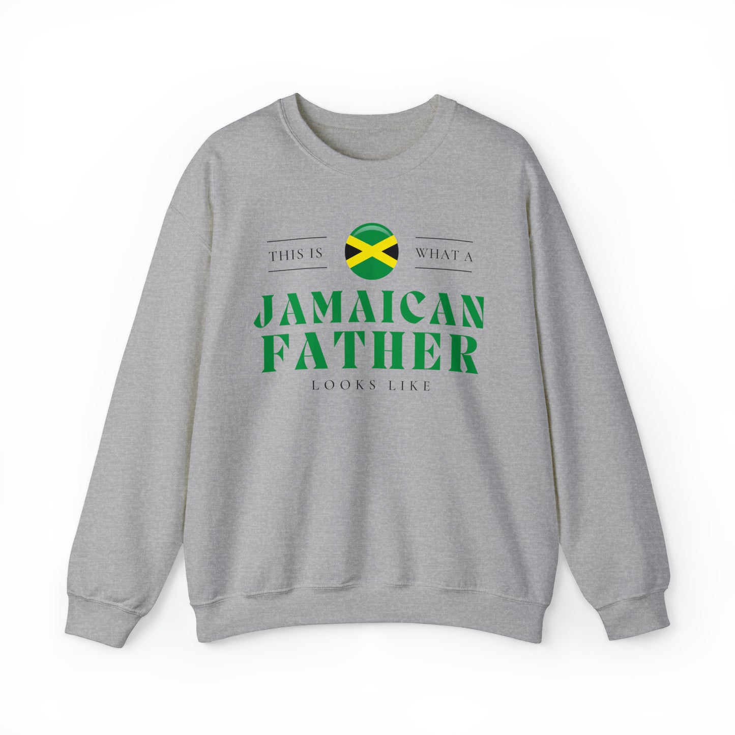 Jamaican Father Looks Like Jamaica Dad Unisex Sweatshirt