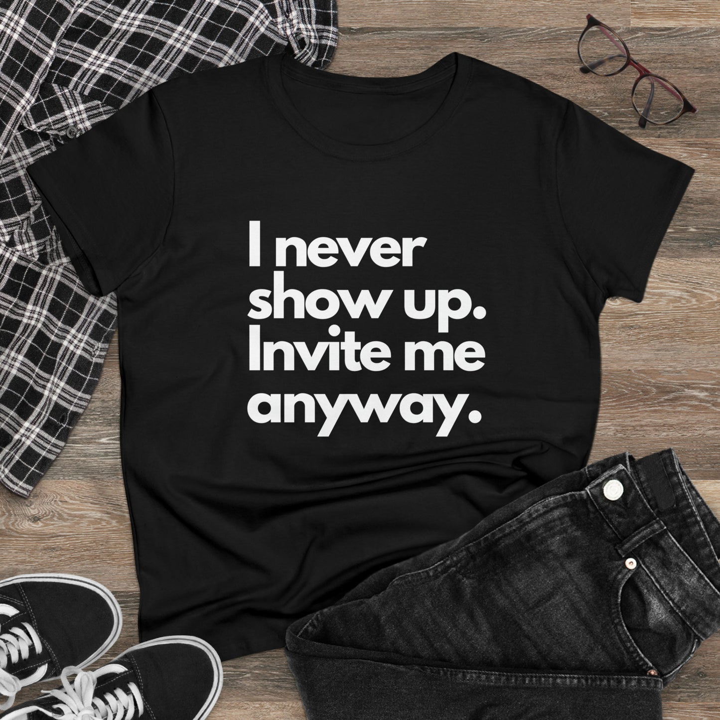 Women's Introvert Invite Me Anyway | Party Invite Cotton Tee Shirt