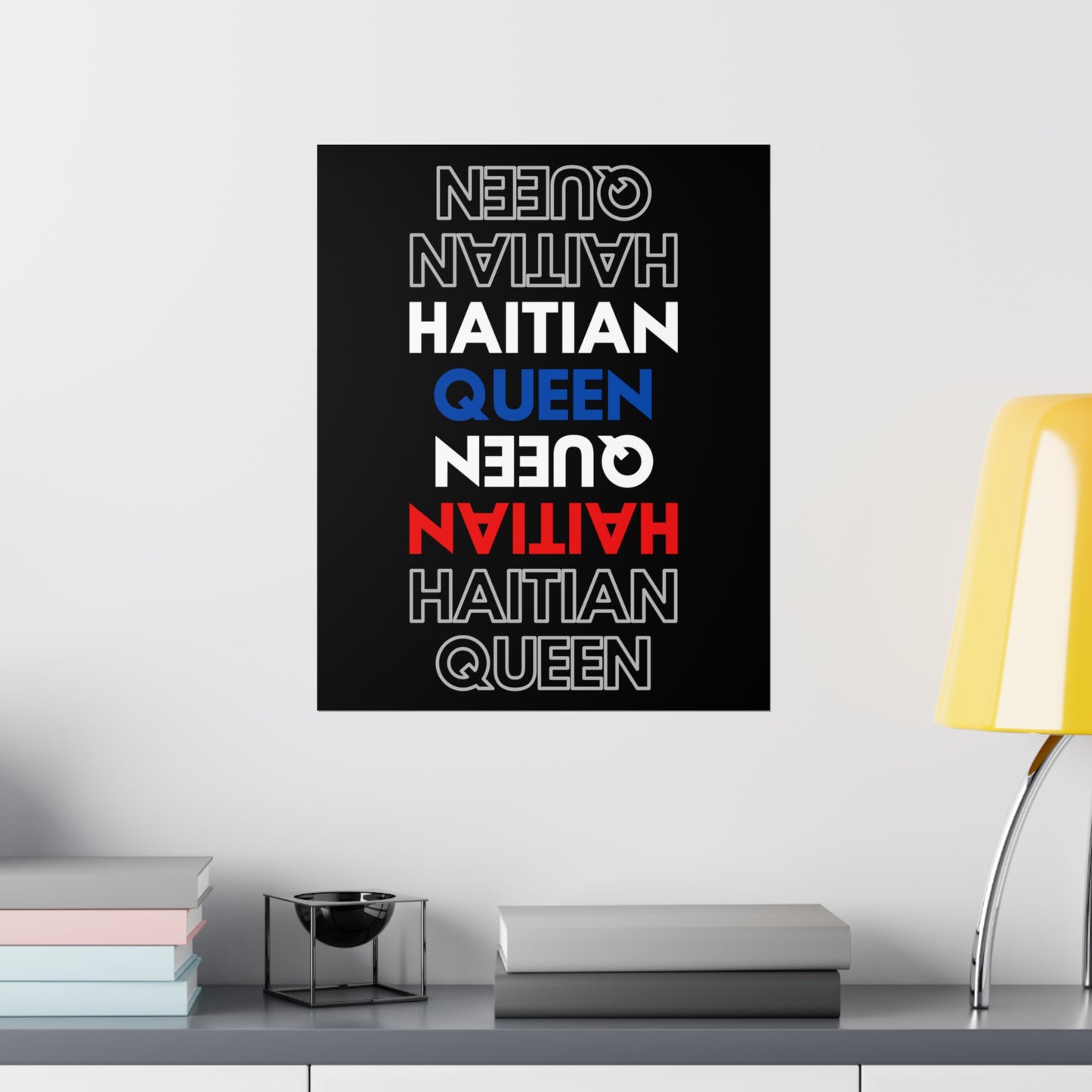 Haitian Queen Text | Haiti Premium Matte Poster