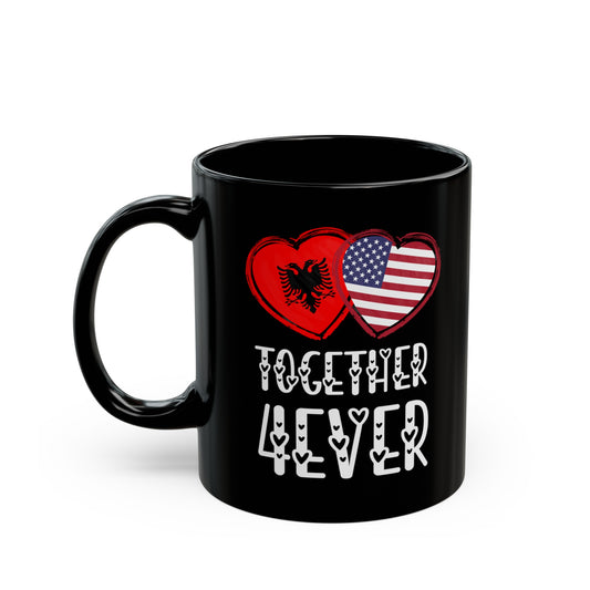 Albanian American Valentines Gift Flag Heart Albania USA Together 4ever Black Mug (11oz, 15oz)