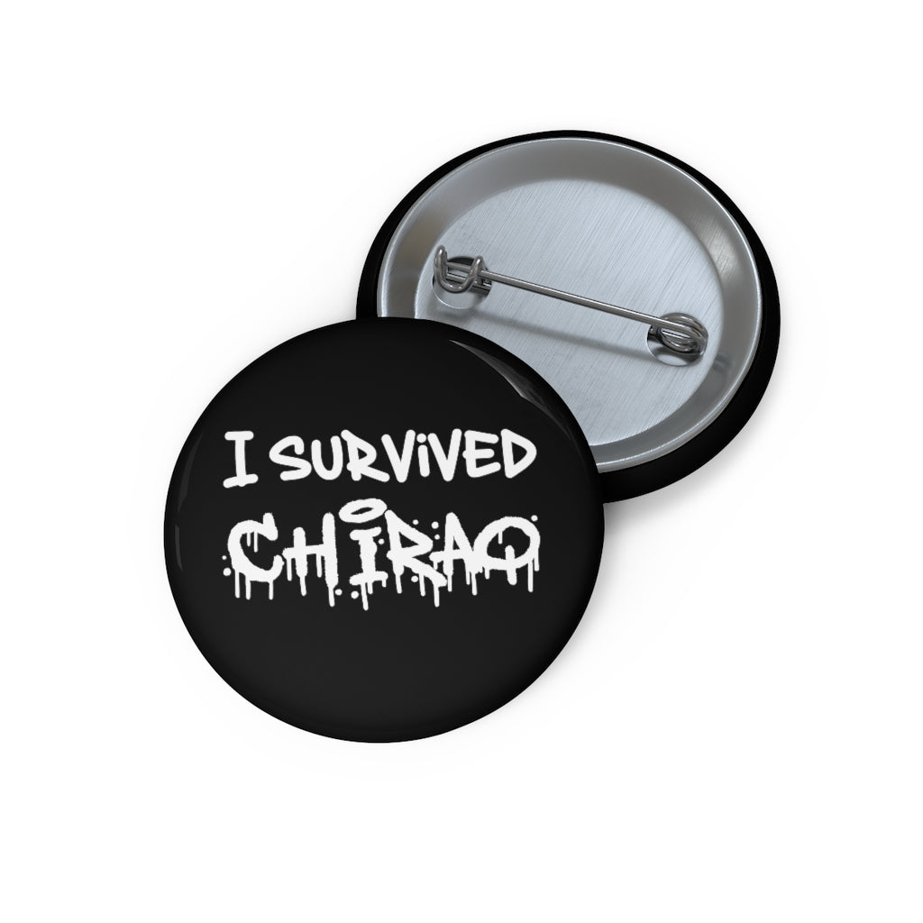 I Survived Chiraq Pin Button | Chicago Text Pins