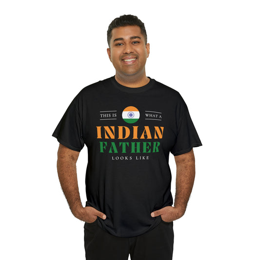 Indian Father Looks Like India Flag Fathers Day T-Shirt | Unisex Tee Shirt