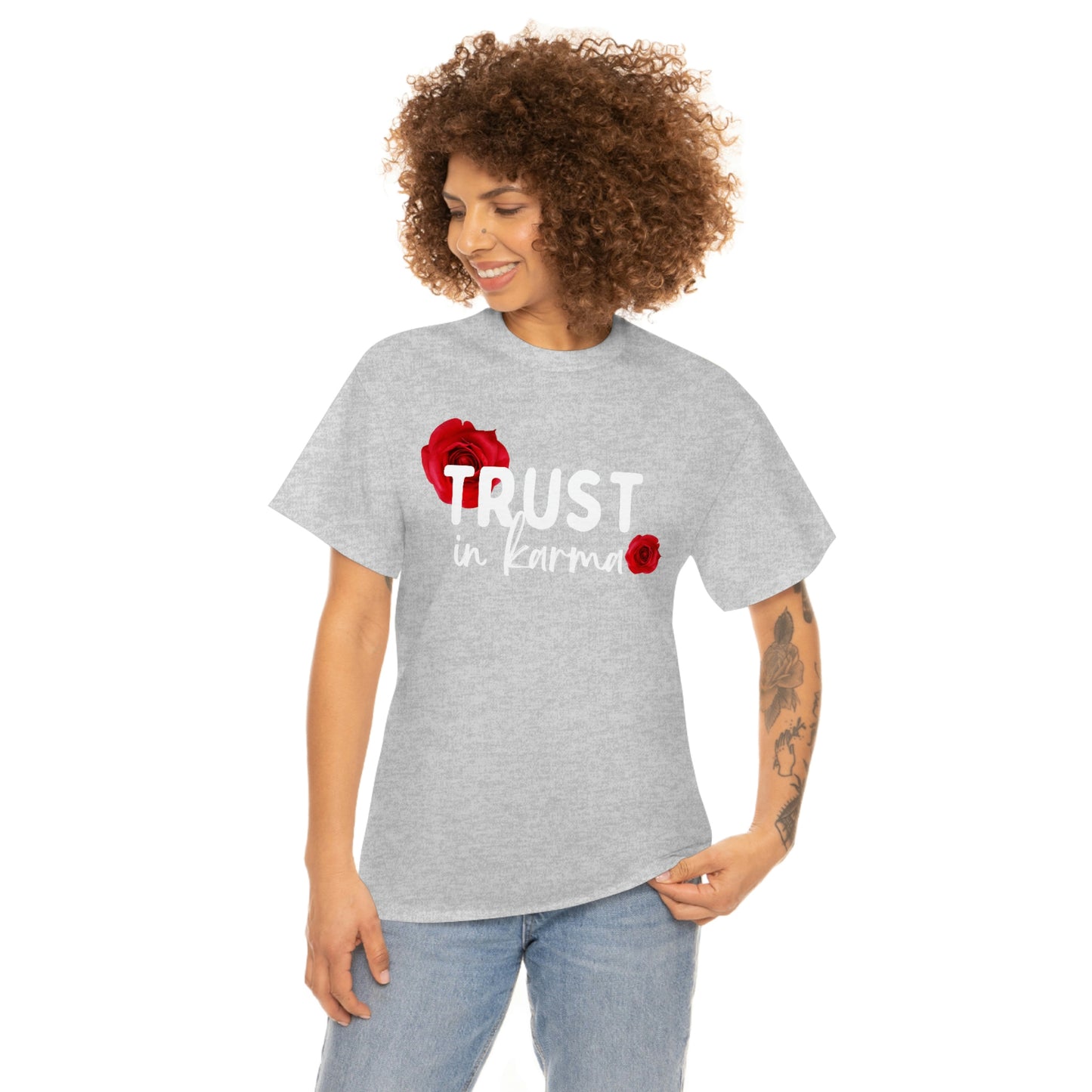 Trust in Karma Tee Shirt | Unisex T-Shirt