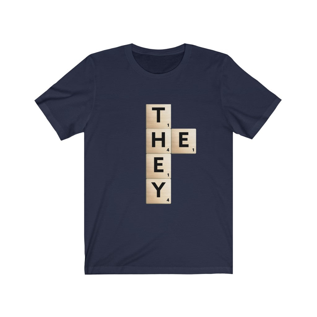 He They Tee Shirt | Pronouns Word Game Unisex T-Shirt