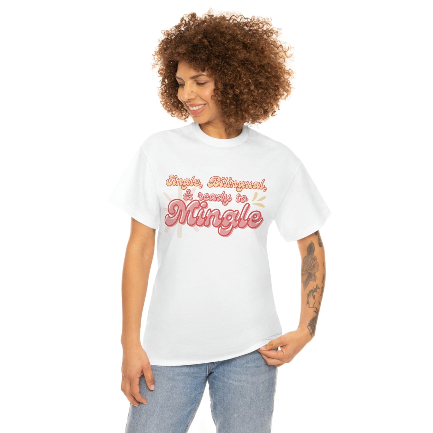 Single, Bilingual, and Ready to Mingle Tee Shirt | Outgoing Networking Dating T-Shirt