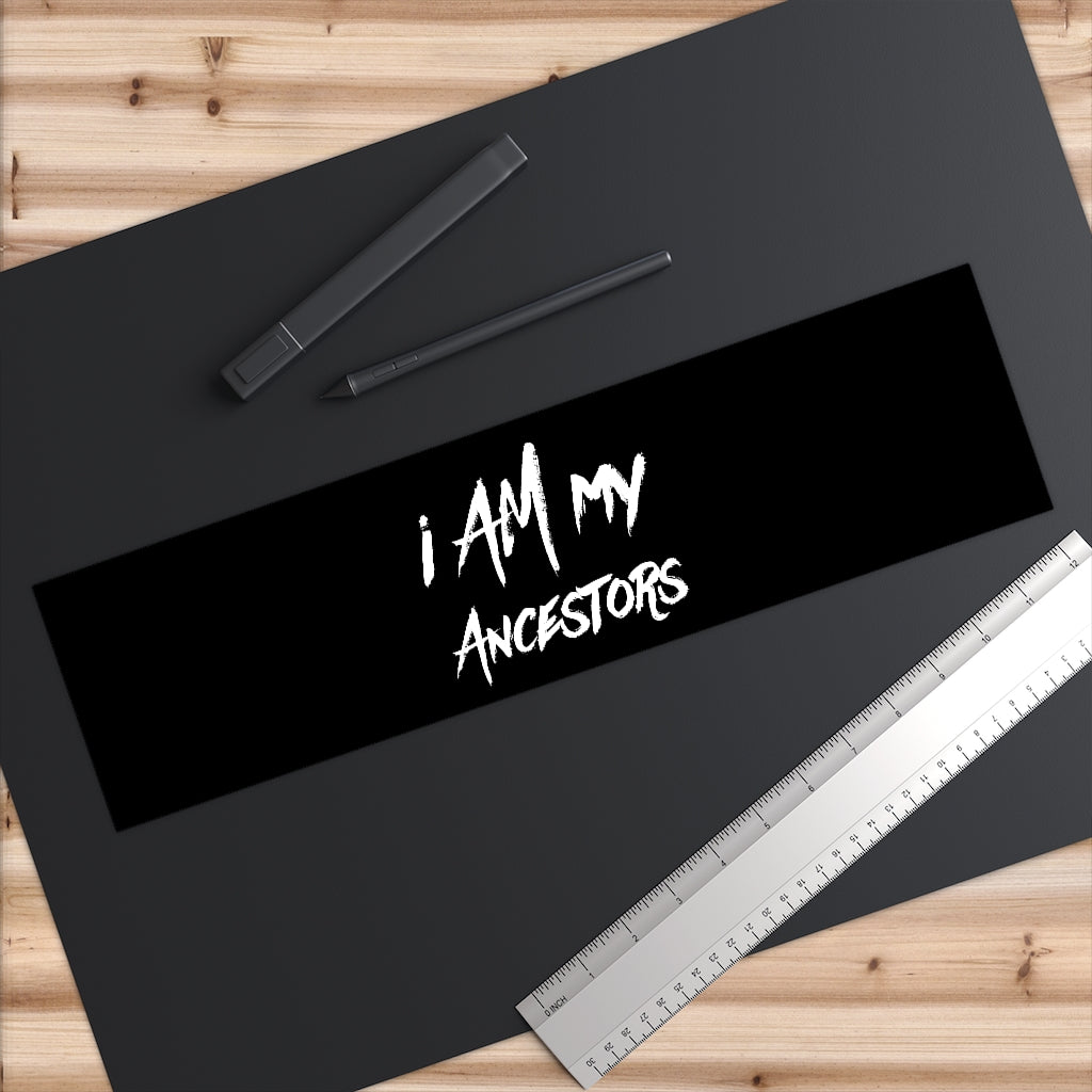 I AM My Ancestors Bumper Stickers