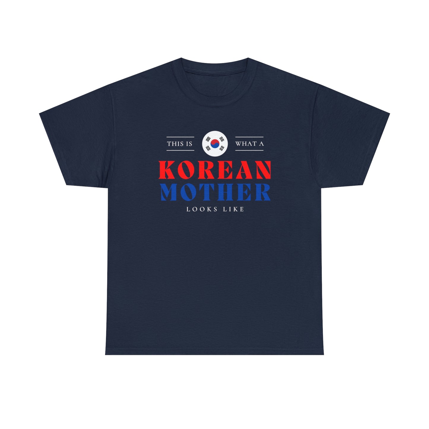 Korean Mother Looks Like South Korea Mom T-Shirt | Unisex Tee Shirt