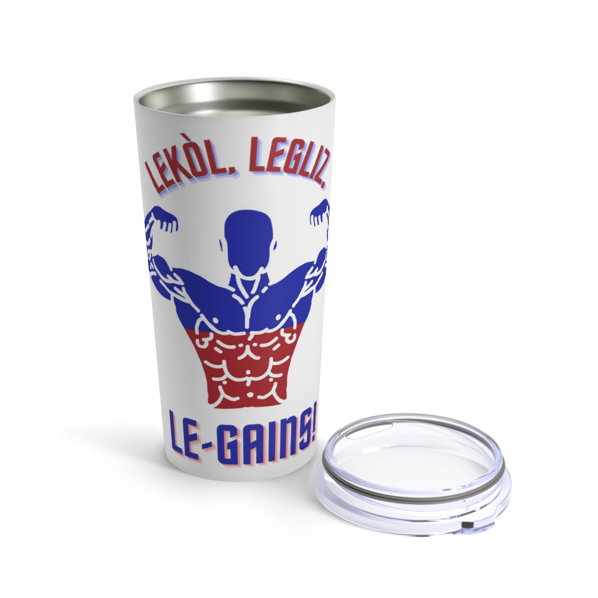 Lekol, Legliz, Le-Gains! | Haitian Gym Saying Tumbler 20oz