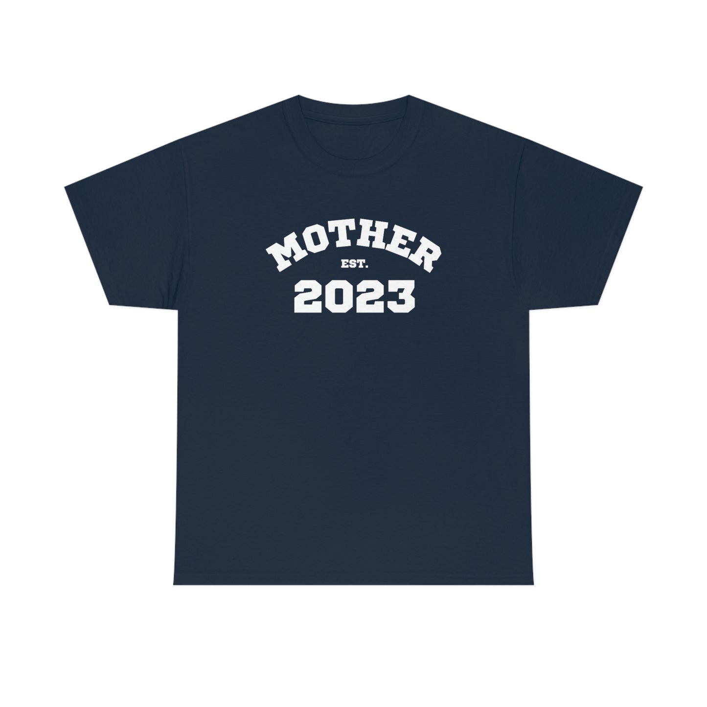 Mother Est 2023 Mothers Day Gift for MOM 4 T-Shirt | Unisex Tee Shirt