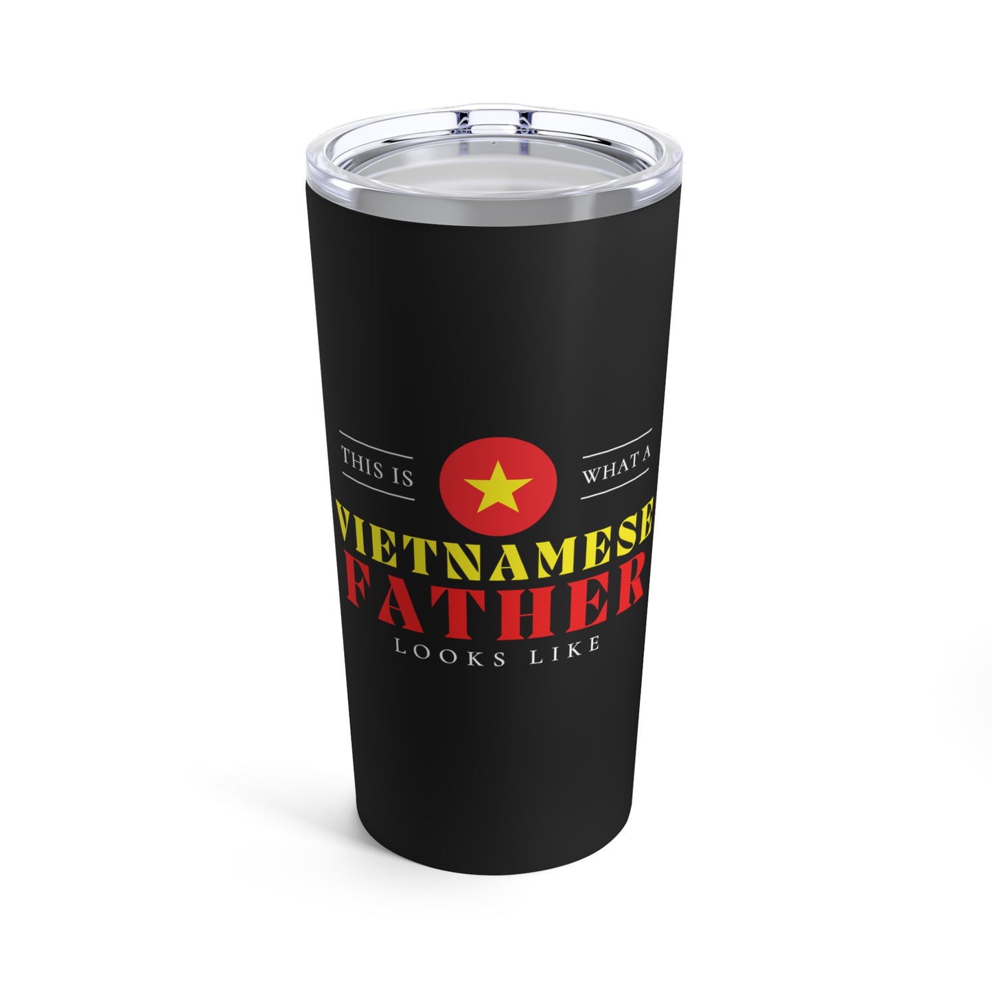 Vietnamese Father Looks Like Vietnam Flag Fathers Day Tumbler 20oz Beverage Container
