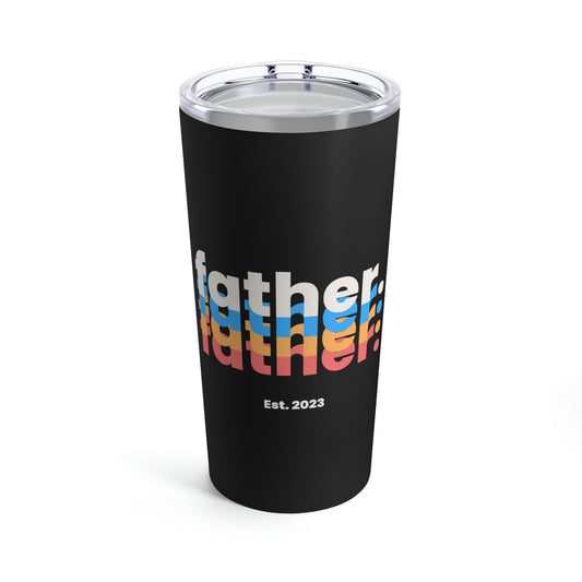 Father Est 2023 Fathers Day Gift for Dad Tumbler 20oz Beverage Container