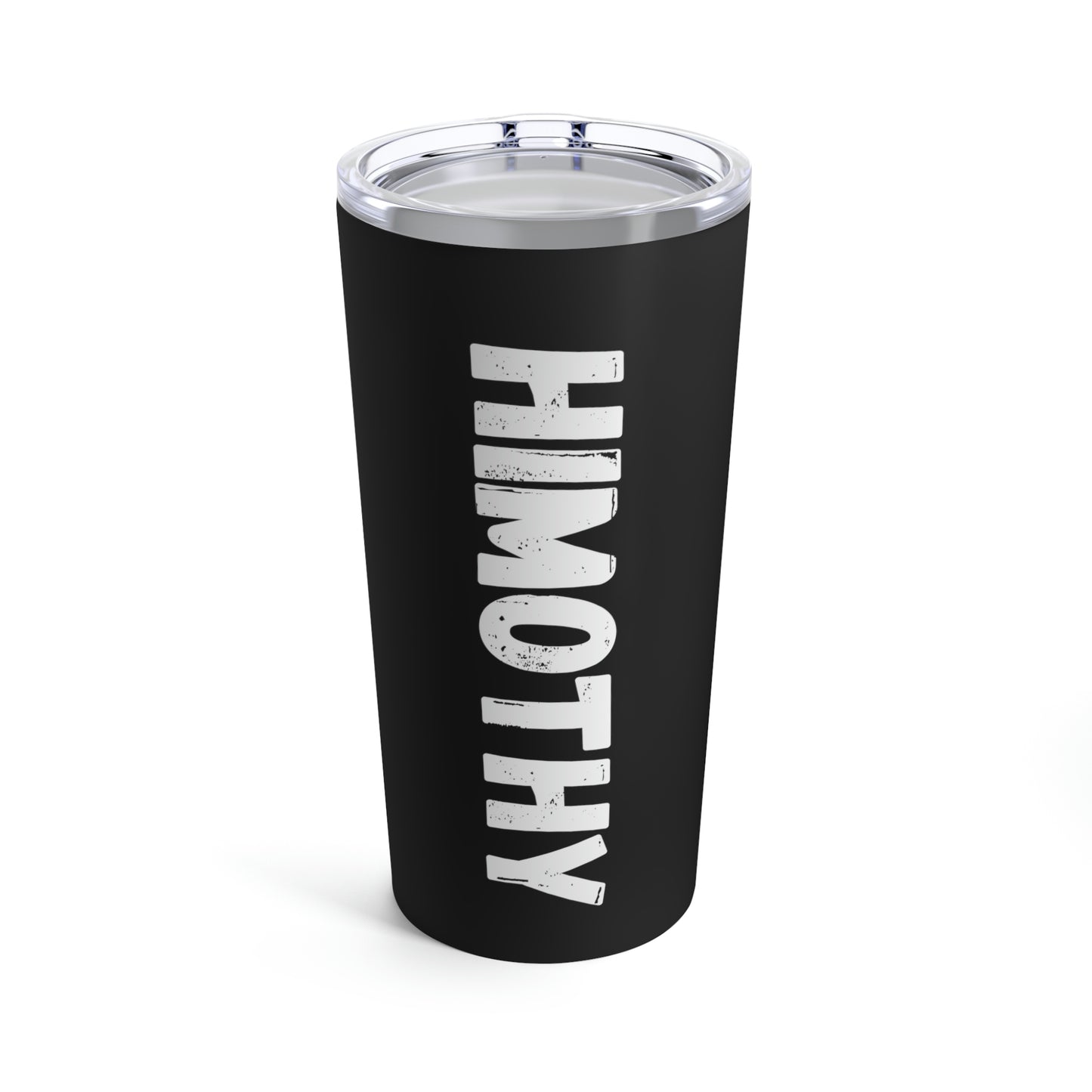 Himothy | Im Him The One The Guy Tumbler 20oz Beverage Container