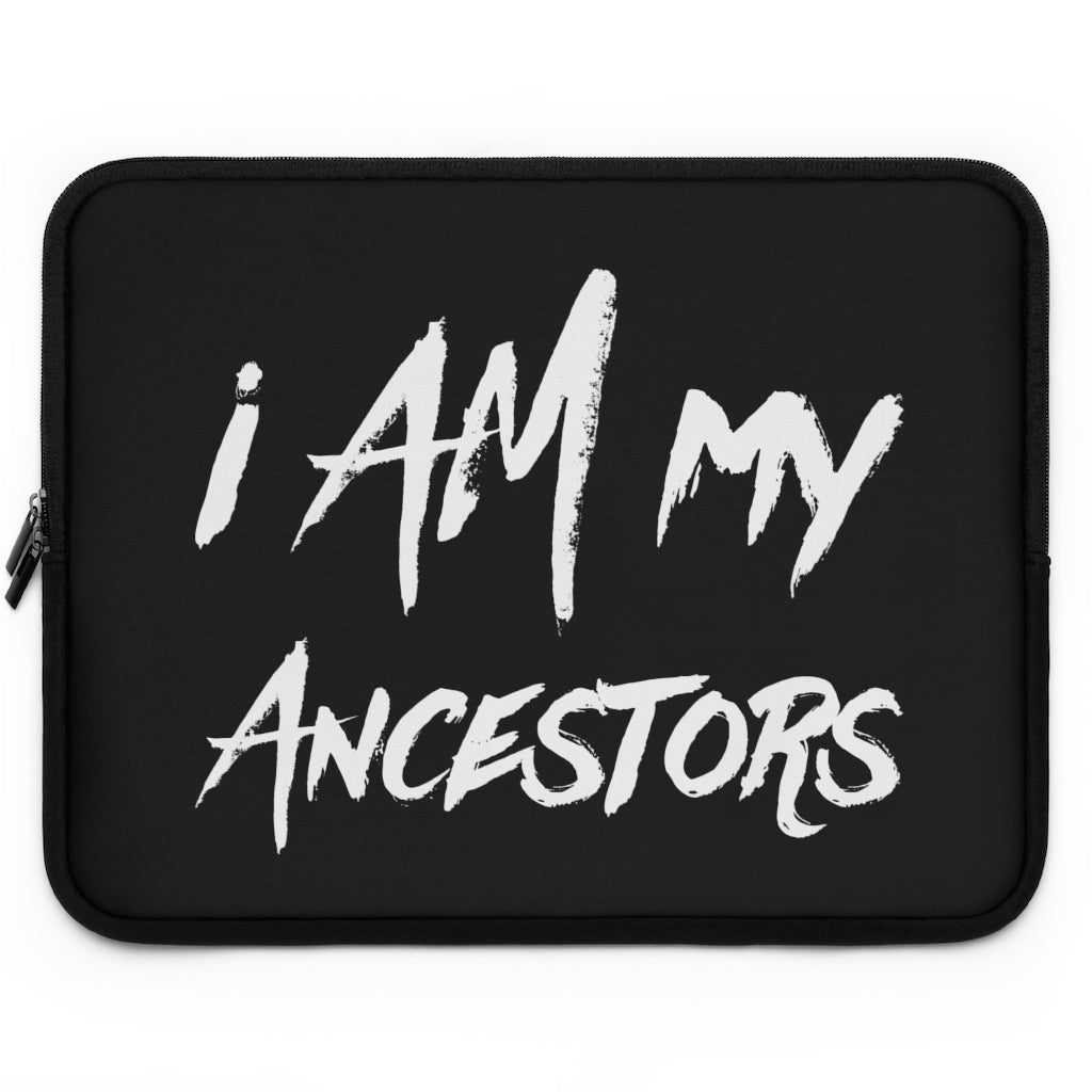 I AM My Ancestors Laptop Sleeve