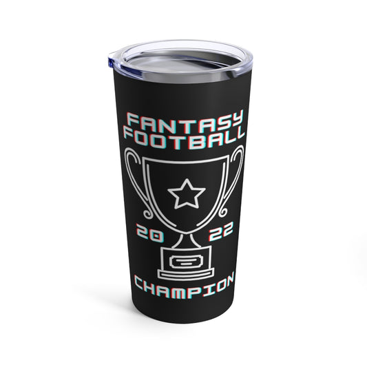 Fantasy Football Champion 2022 Tumbler 20oz