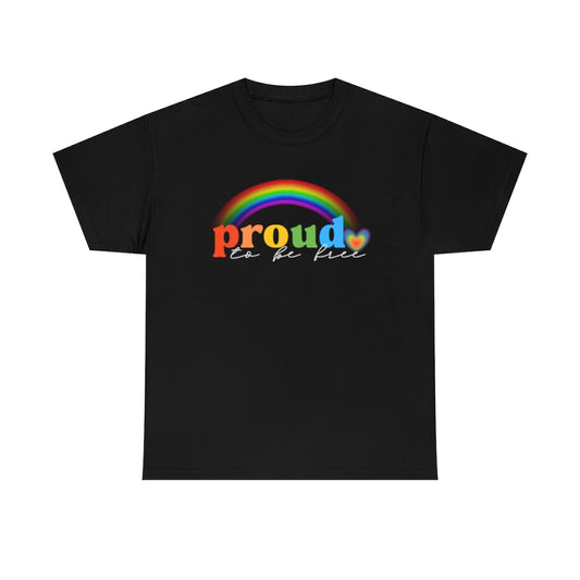 Proud To Br Free Rainbow Flag TShirt | Unisex LGBTQ Gay Pride Men Women Shirt