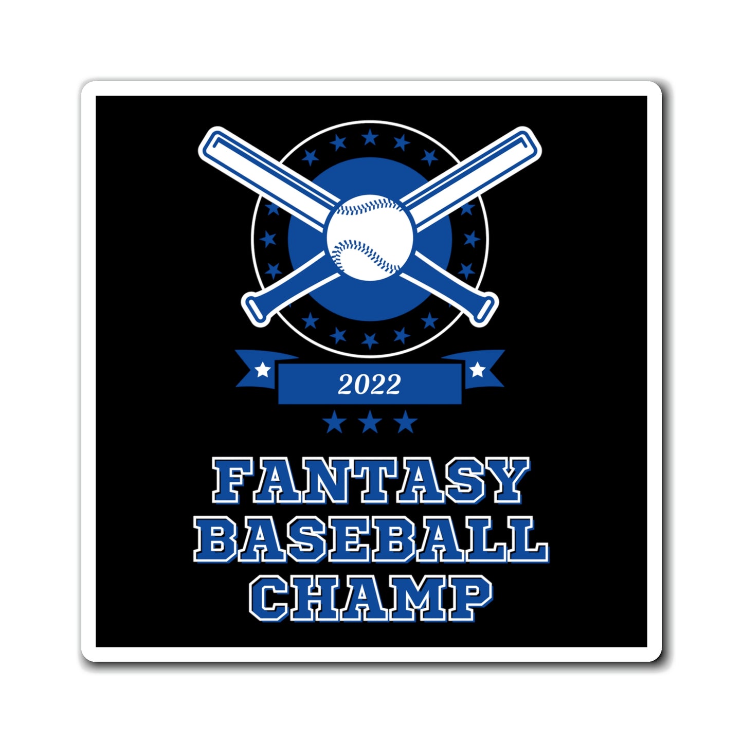 Fantasy Baseball Champ 2022 Sports Champion Bats Magnet