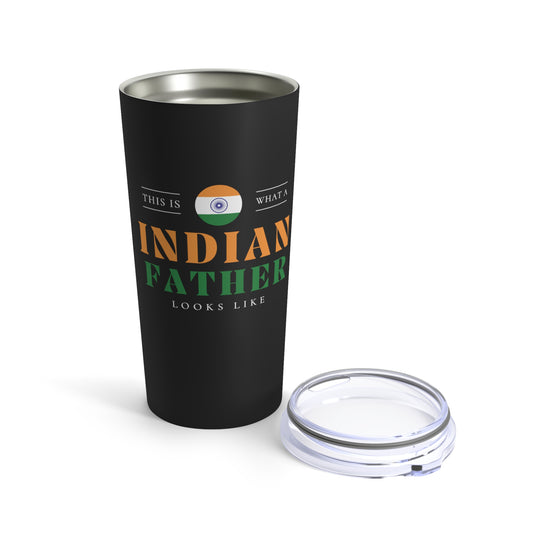 Indian Father Looks Like India Flag Fathers Day Tumbler 20oz Beverage Container