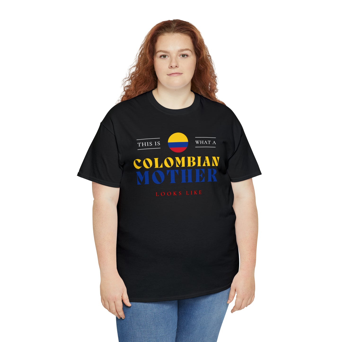 Colombian Mother Looks Like Colombia Flag Mothers Day T-Shirt | Unisex Tee Shirt