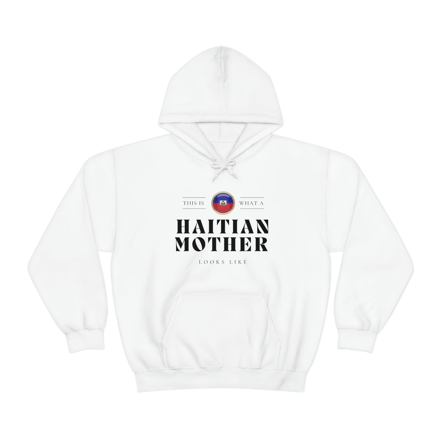 Haitian Mother Looks Like Mothers Day Haiti Hoodie | Unisex Pullover Hooded Sweatshirt