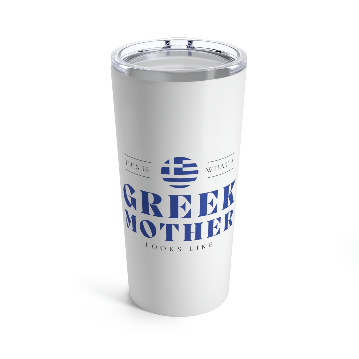 Greek Mother Looks Like Mothers Day Greece Tumbler 20oz Beverage Container