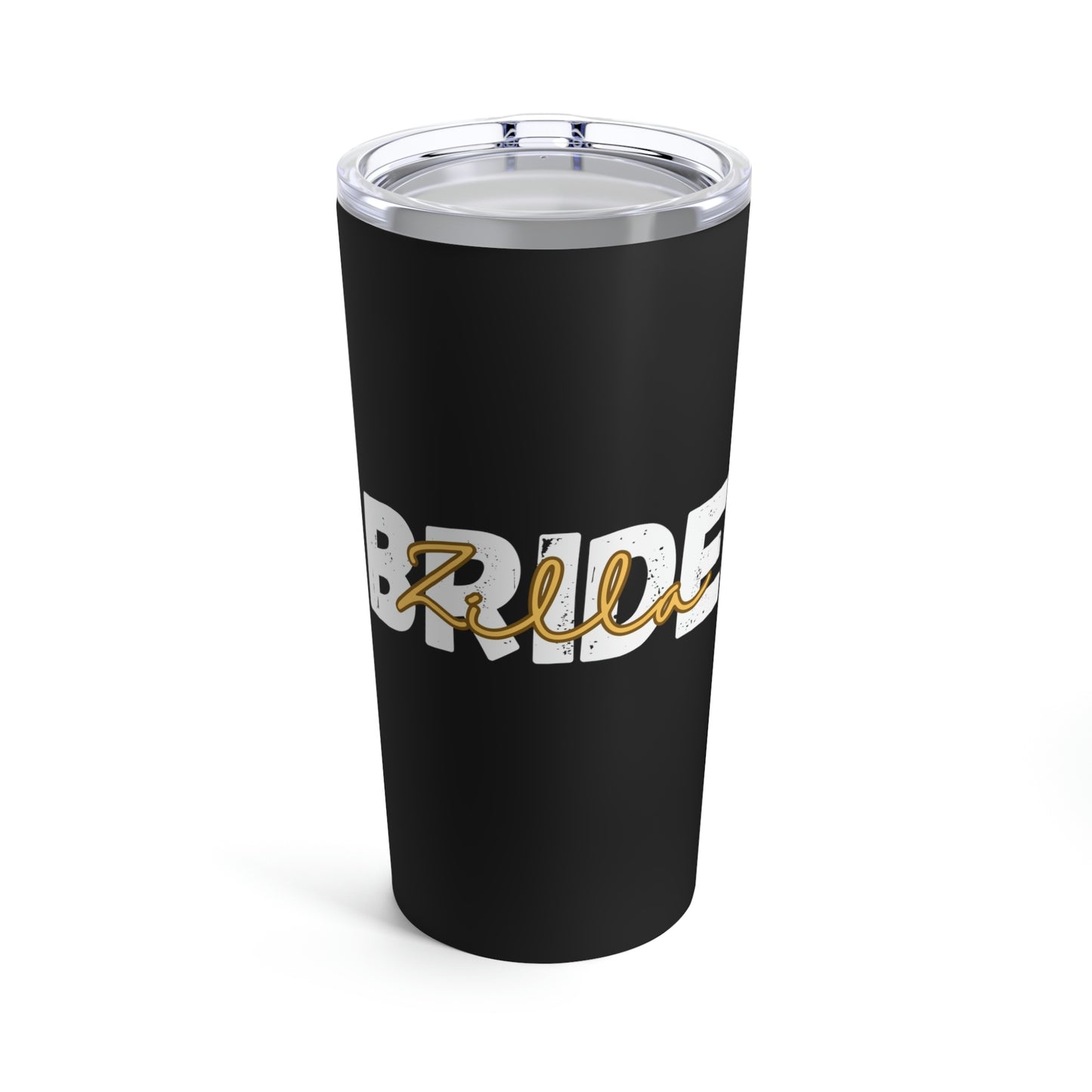 Bride Zilla Bridal Shower Wedding Gift Tumbler 20oz Beverage Container