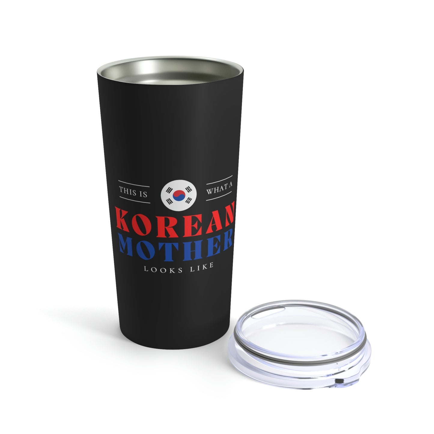 Korean Mother Looks Like South Korea Mom Tumbler 20oz Beverage Container