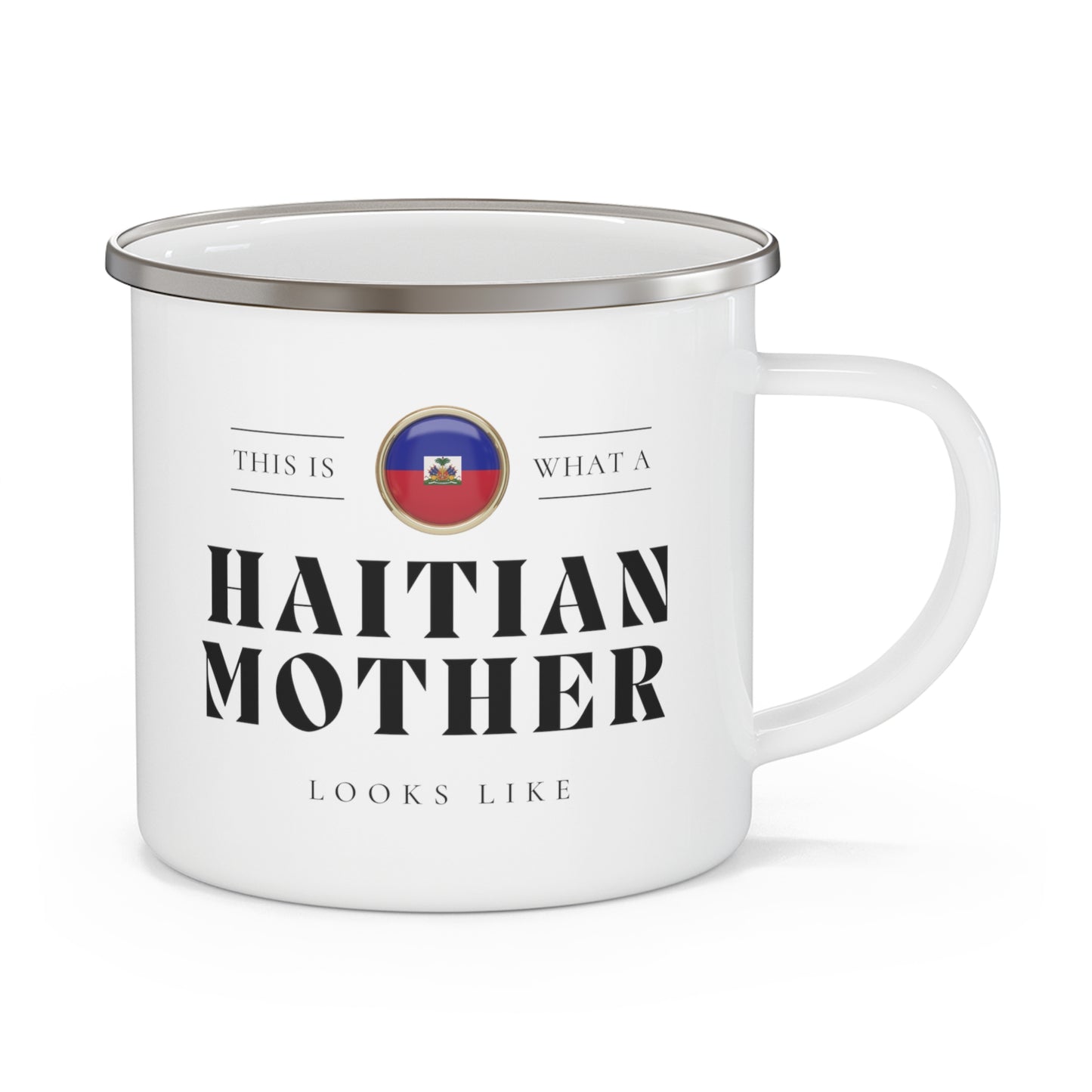 Haitian Mother Looks Like Mothers Day Haiti 12oz Enamel Mug