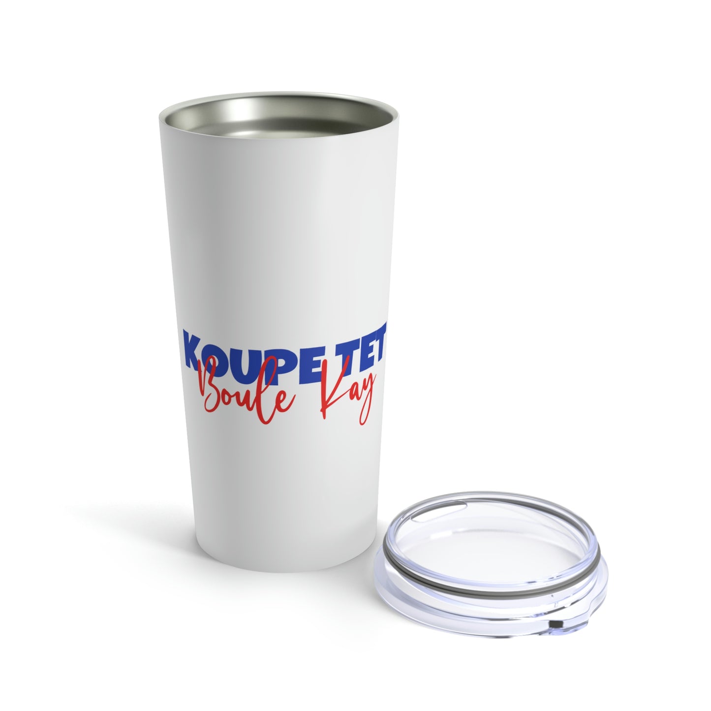 Koupe Tet Boule Kay Haiti Saying Haitian Revolution Tumbler 20oz Beverage Container