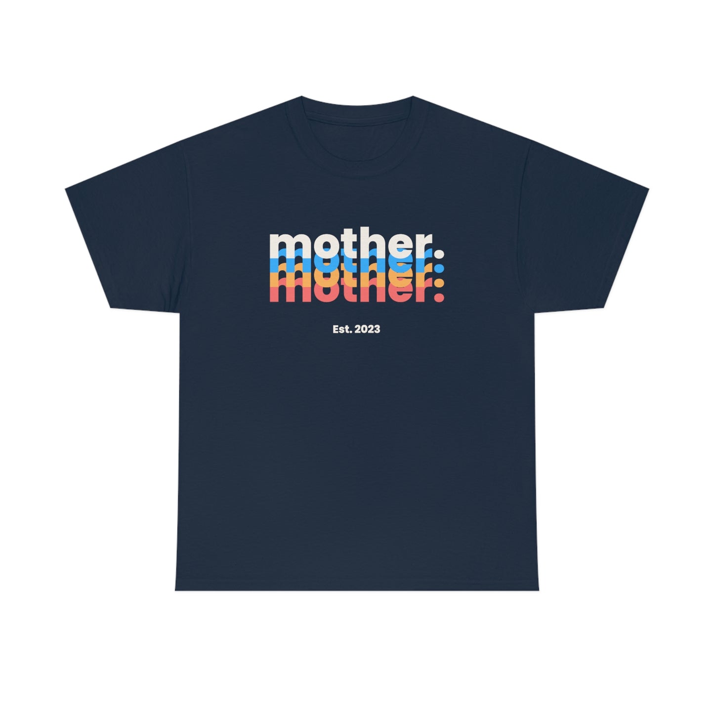 Mother Est 2023 Mothers Day Gift for MOM 3 T-Shirt | Unisex Tee Shirt