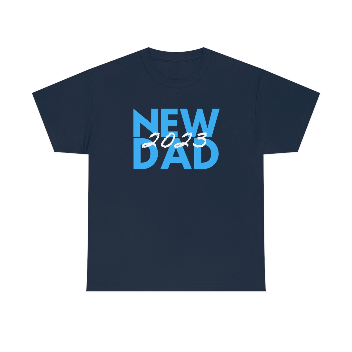 New Dad 2023 First Time Father T-Shirt | Unisex Tee Shirt